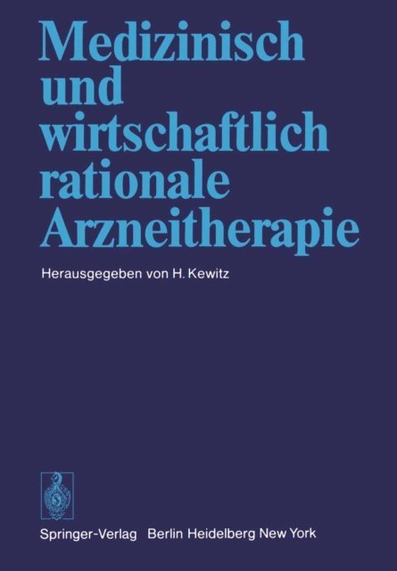 H. Kewitz - Medizinisch und wirtschaftlich rationale Arzneitherapie, E-bok