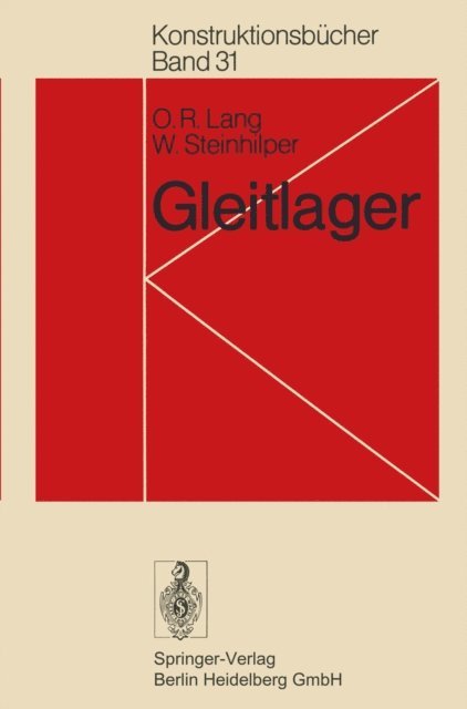 W. Steinhilper, O. R. Lang - Gleitlager, E-bok