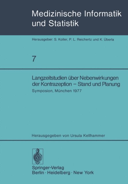 U. Kellhammer - Langzeitstudien über Nebenwirkungen der Kontrazeption — Stand und Planung, E-bok