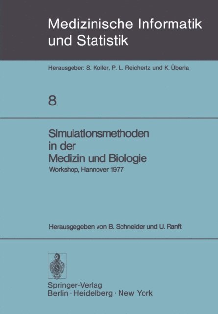 U. Ranft, B. Schneider - Simulationsmethoden in der Medizin und Biologie, E-bok