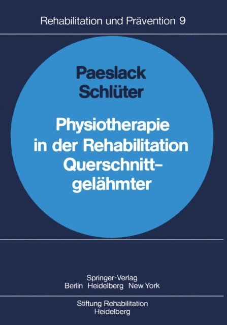 H. Schluter, V. Paeslack - Physiotherapie in der Rehabilitation Querschnittgelähmter, E-bok