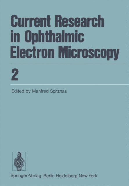 M. Spitznas - Current Research in Ophthalmic Electron Microscopy, E-bok