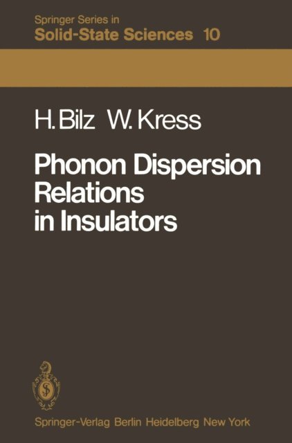 W. Kress, H. Bilz - Phonon Dispersion Relations in Insulators, E-bok