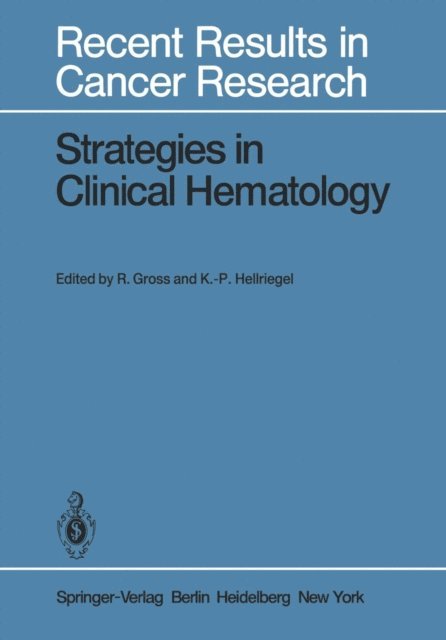 K.P. Hellriegel, R. Gross - Strategies in Clinical Hematology, E-bok
