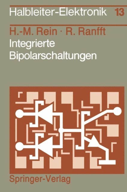 Roland Ranfft, Hans-Martin Rein - Integrierte Bipolarschaltungen, E-bok