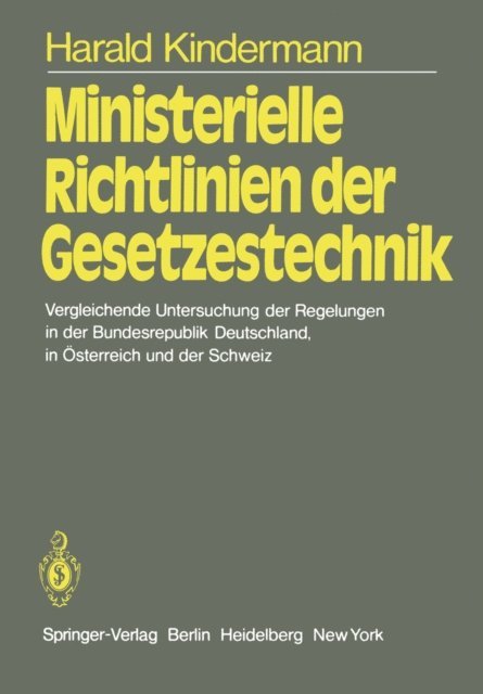 H. Kindermann - Ministerielle Richtlinien der Gesetzestechnik, E-bok