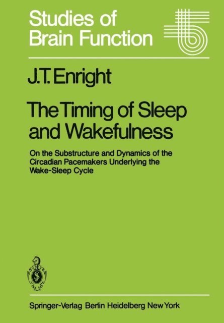 J. T. Enright - Timing of Sleep and Wakefulness, E-bok