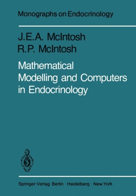 Rosalind McIntosh - Mathematical Modelling and Computers in Endocrinology, E-bok