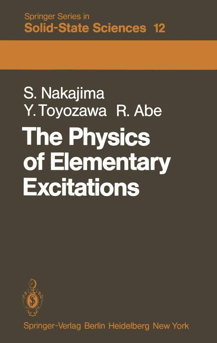 S. Nakajima, Y. Toyozawa, R. Abe - Physics of Elementary Excitations, Häftad. Tillgänglighet: Lägg i varukorg