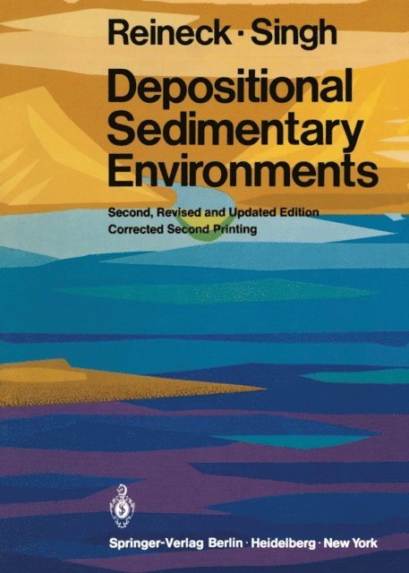 I.B. Singh, H.-E. Reineck - Depositional Sedimentary Environments, E-bok