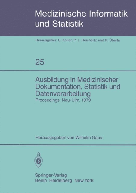 W. Gaus - Ausbildung in Medizinischer Dokumentation, Statistik und Datenverarbeitung, E-bok