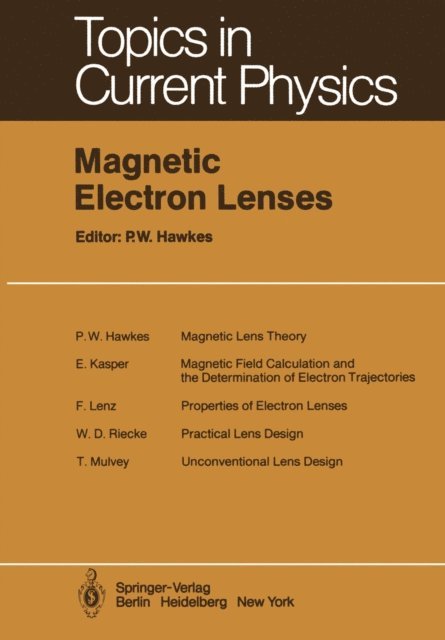 P.W. Hawkes - Magnetic Electron Lenses, E-bok