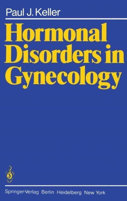 P. J. Keller - Hormonal Disorders in Gynecology, E-bok