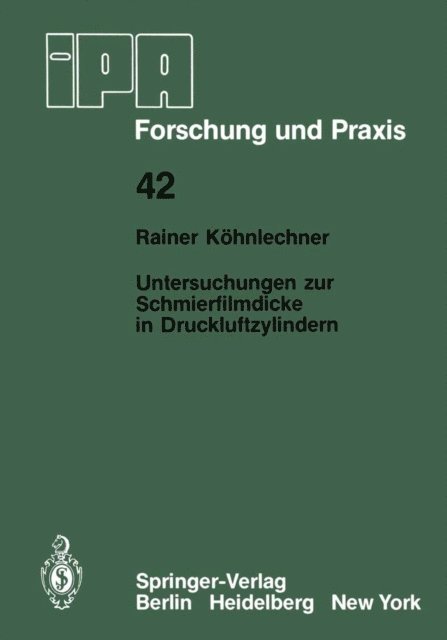 R. Koehnlechner - Untersuchungen zur Schmierfilmdicke in Druckluftzylindern, E-bok