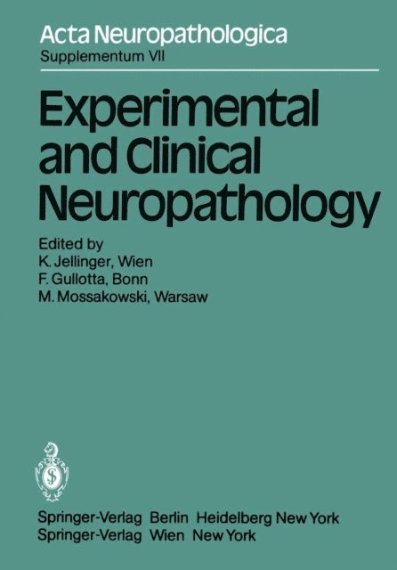M. Mossakowski, F. Gullotta, Kurt Jellinger - Experimental and Clinical Neuropathology, E-bok