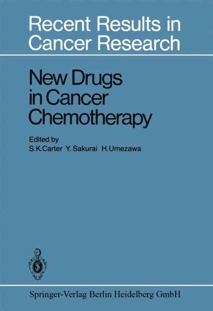 H. Umezawa, Y. Sakurai, S.K. Carter - New Drugs in Cancer Chemotherapy, E-bok