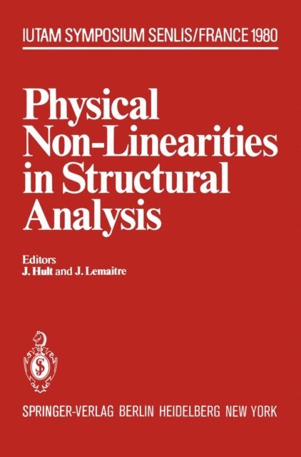 J. Lemaitre, J. Hult - Physical Non-Linearities in Structural Analysis, E-bok