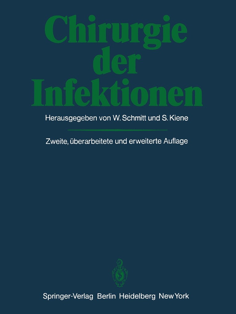 W. Schmitt, S. Kiene - Chirurgie der Infektionen, Häftad