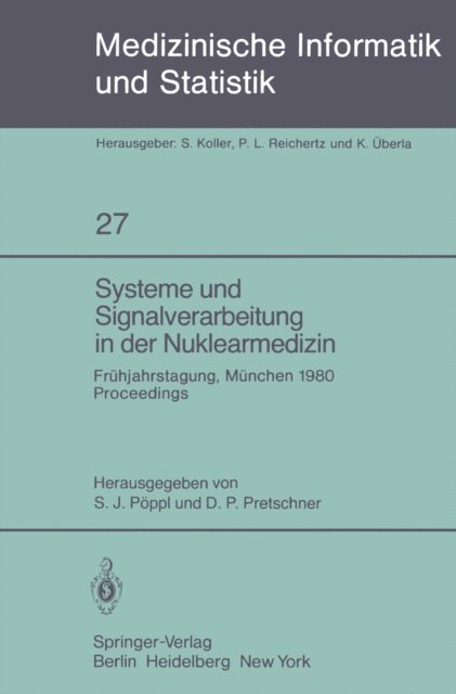 D.P. Pretschner, S.J. Poppl - Systeme und Signalverarbeitung in der Nuklearmedizin, E-bok