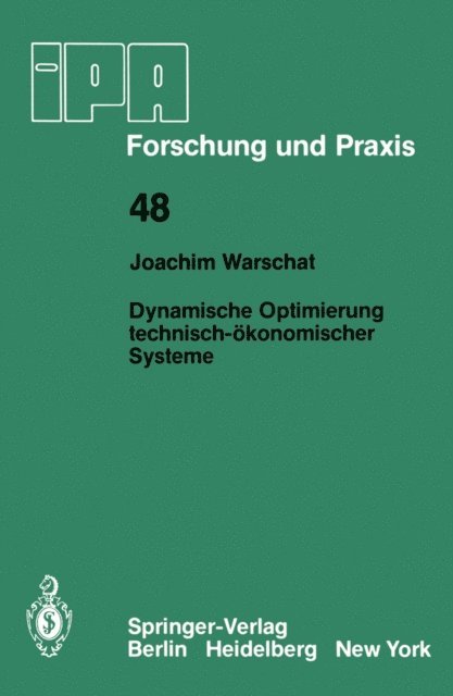 J. Warschat - Dynamische Optimierung technisch-ökonomischer Systeme, E-bok