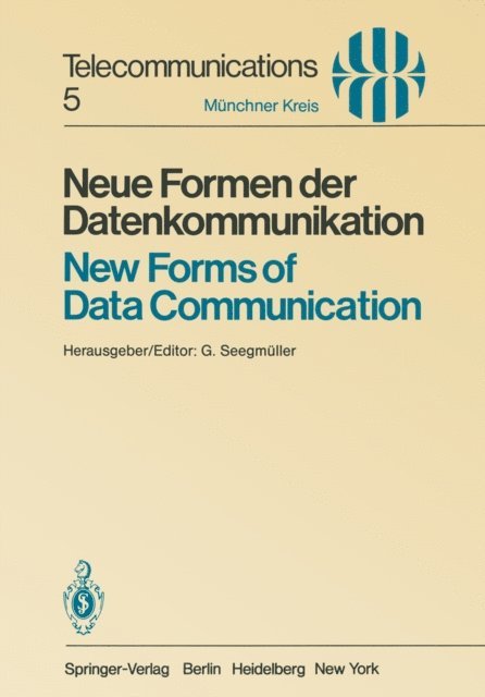 G. Seegmuller - Neue Formen der Datenkommunikation / New Forms of Data Communication, E-bok