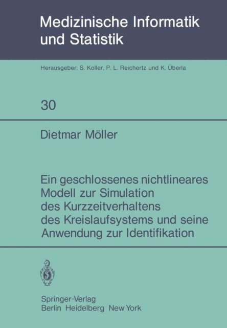 D. Moller - Ein geschlossenes nichtlineares Modell zur Simulation des Kurzzeitverhaltens des Kreislaufsystems und seine Anwendung zur Identifikation, E-bok