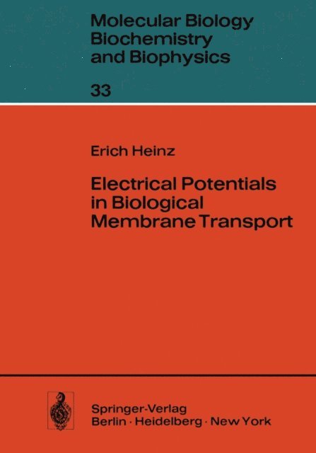 E. Heinz - Electrical Potentials in Biological Membrane Transport, E-bok