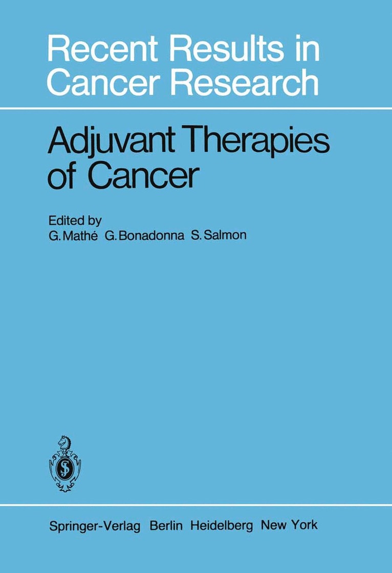 Georges Mathe;&AAe;, G. Bonadonna, S. Salmon - Adjuvant Therapies of Cancer, Häftad