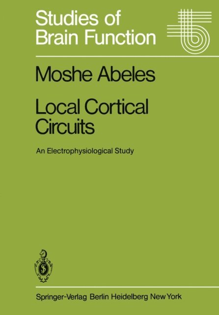 Moshe Abeles - Local Cortical Circuits, E-bok