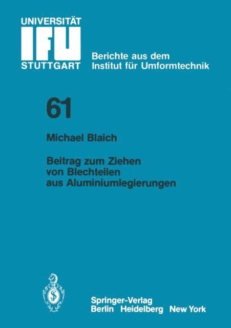 M. Blaich - Beitrag zum Ziehen von Blechteilen aus Aluminiumlegierungen, E-bok
