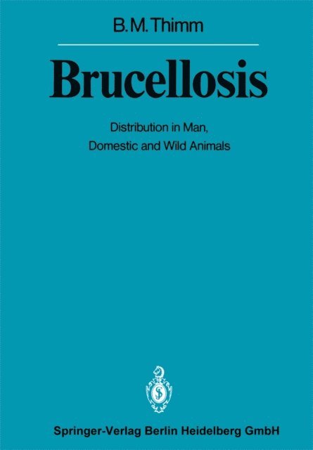 Bernhard M. Thimm - Brucellosis, E-bok
