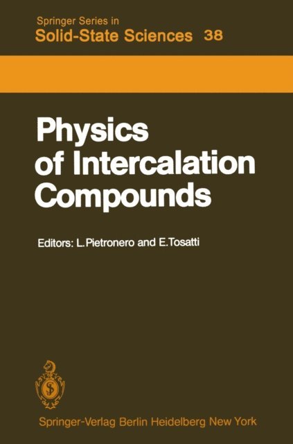 E. Tosatti, L. Pietronero - Physics of Intercalation Compounds, E-bok