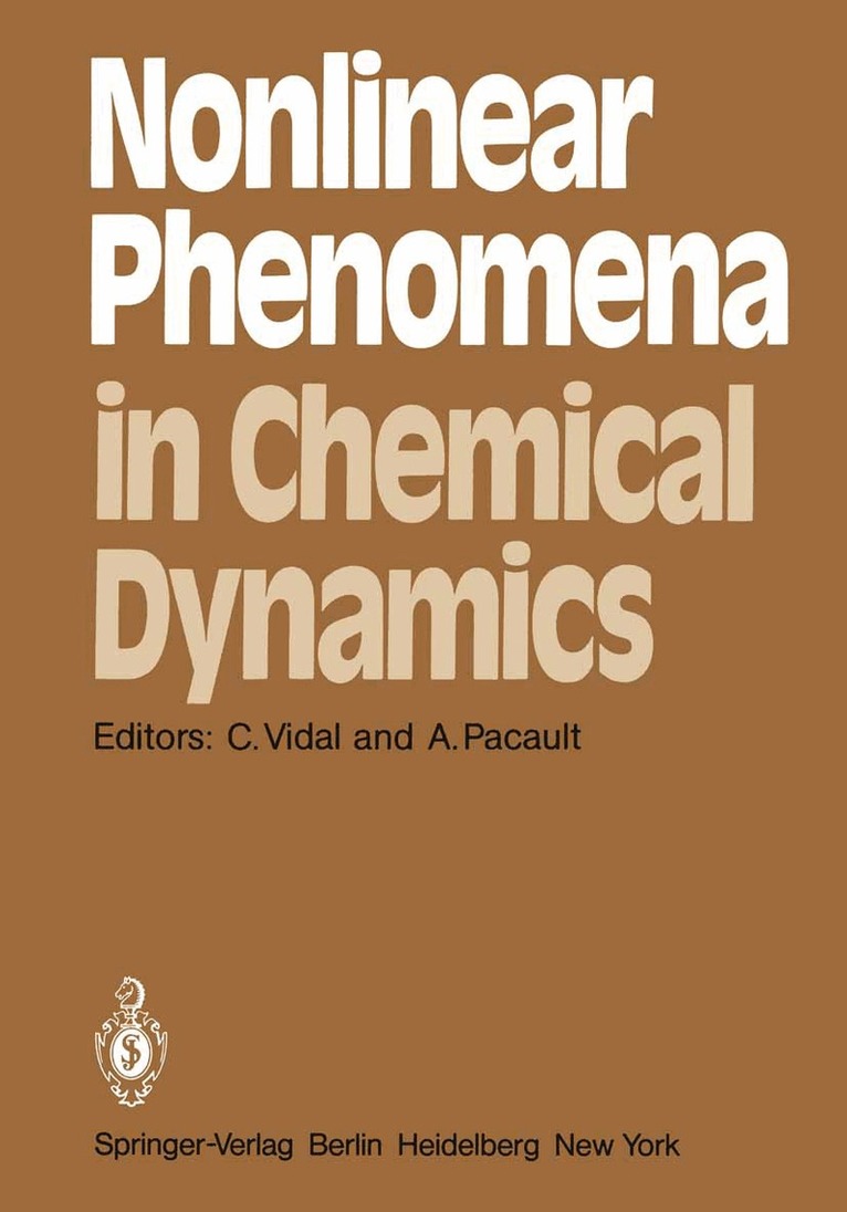 C. Vidal, A. Pacault - Nonlinear Phenomena in Chemical Dynamics, Häftad