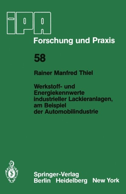 R.M. Thiel - Werkstoff- und Energiekennwerte industrieller Lackieranlagen, am Beispiel der Automobilindustrie, E-bok