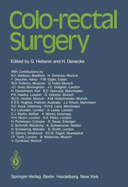 H. Denecke, G. Heberer - Colo-rectal Surgery, E-bok