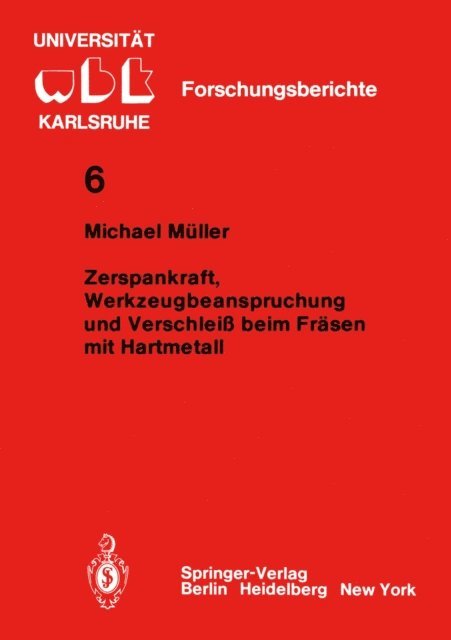 M. Muller - Zerspankraft, Werkzeugbeanspruchung und Verschleiß beim Fräsen mit Hartmetall, E-bok