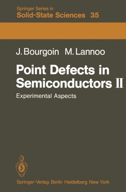 J. Bourgoin - Point Defects in Semiconductors II, E-bok