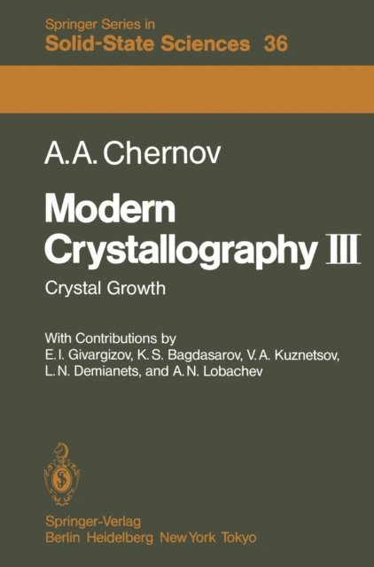 A.A. Chernov - Modern Crystallography III, E-bok