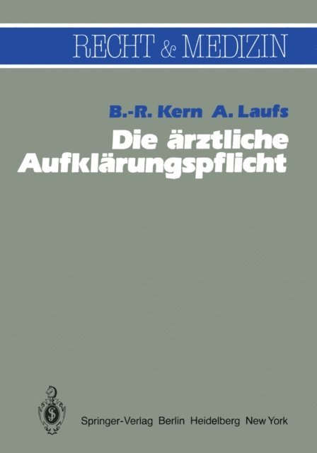 A. Laufs, B.-R. Kern - Die ärztliche Aufklärungspflicht, E-bok