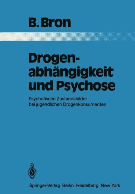 Drogenabhängigkeit und Psychose
