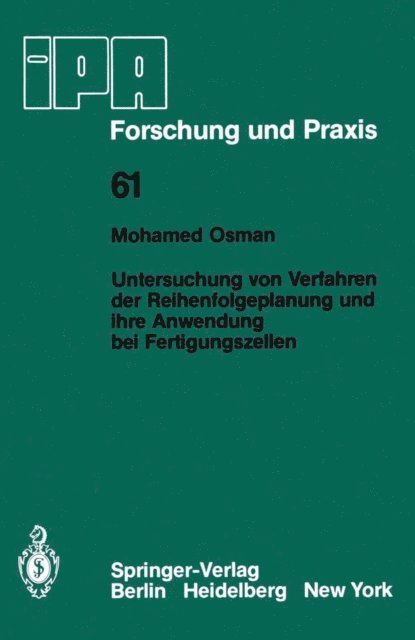 M. Osman - Untersuchung von Verfahren der Reihenfolgeplanung und ihre Anwendung bei Fertigungszellen, E-bok