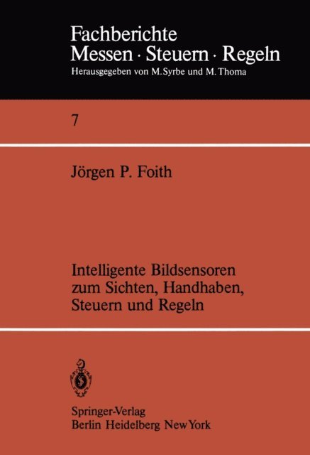 J. P. Foith - Intelligente Bildsensoren zum Sichten, Handhaben, Steuern und Regeln, E-bok