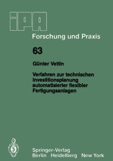 G. Vettin - Verfahren zur technischen Investitionsplanung automatisierter flexibler Fertigungsanlagen, E-bok