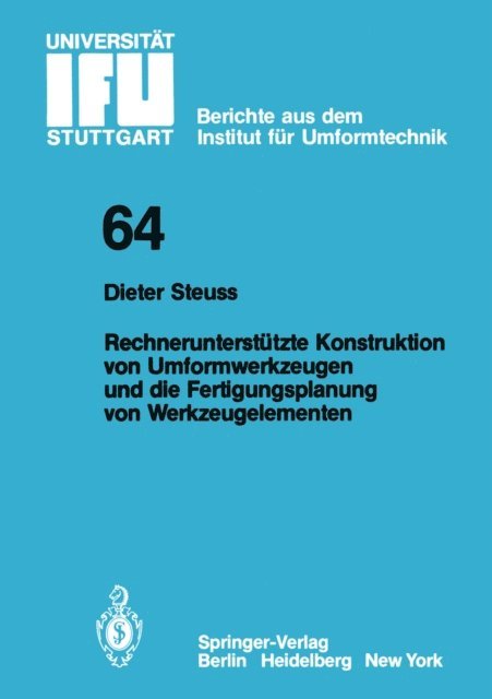D. Steuss - Rechnerunterstützte Konstruktion von Umformwerkzeugen und die Fertigungsplanung von Werkzeugelementen, E-bok