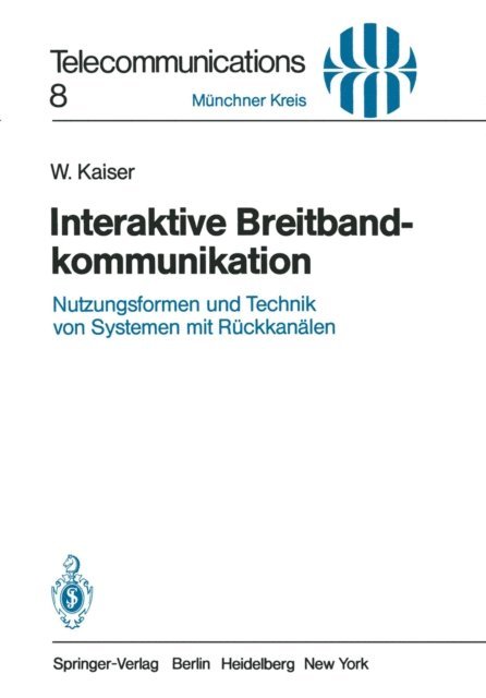 W. Kaiser - Interaktive Breitbandkommunikation, E-bok