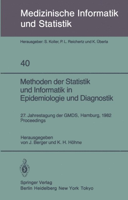 K.H. Hohne, J. Berger - Methoden der Statistik und Informatik in Epidemiologie und Diagnostik, E-bok