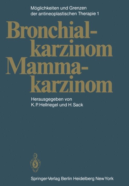 H. Sack, K. P. Hellriegel - Möglichkeiten und Grenzen der antineoplastischen Therapie, E-bok