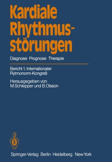 B. Olsson, M. Schlepper - Kardiale Rhythmusstörungen, E-bok