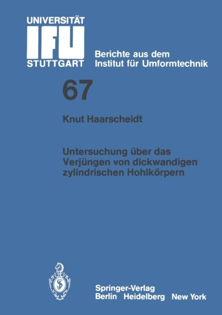 K. Haarscheidt - Untersuchung über das Verjüngen von dickwandigen zylindrischen Hohlkörpern, E-bok