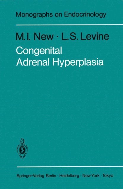 L.S. Levine, M.I. New - Congenital Adrenal Hyperplasia, E-bok